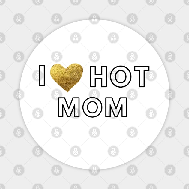 mothers i love you Magnet by Salizza